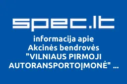 Akcinės bendrovės "VILNIAUS PIRMOJI AUTORANSPORTOĮMONĖ" FILIALAS "ROMATRA | spec.lt