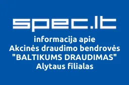 Akcinės draudimo bendrovės "BALTIKUMS DRAUDIMAS" Alytaus filialas | spec.lt