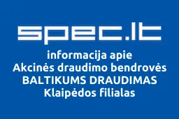Akcinės draudimo bendrovės BALTIKUMS DRAUDIMAS Klaipėdos filialas | spec.lt