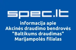 Akcinės draudimo bendrovės "Baltikums draudimas" Marijampolės filialas | spec.lt