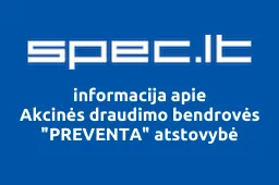 Akcinės draudimo bendrovės "PREVENTA" atstovybė iliustracija
