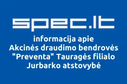 Akcinės draudimo bendrovės "Preventa" Tauragės filialo Jurbarko atstovybė iliustracija