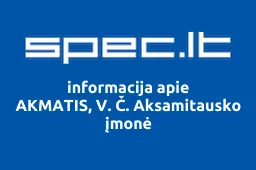 AKMATIS, V. Č. Aksamitausko įmonė | spec.lt