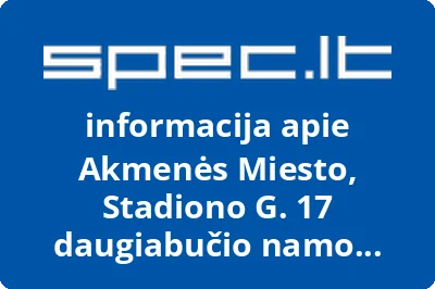 AKMENĖS MIESTO, STADIONO G. 17 DAUGIABUČIO NAMO SAVININKŲ BENDRIJA