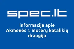 Akmenės r. moterų katalikių draugija | spec.lt