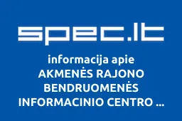 AKMENĖS RAJONO BENDRUOMENĖS INFORMACINIO CENTRO SĄJUNGA