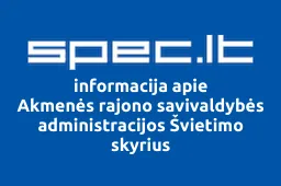 Akmenės rajono savivaldybės administracijos Švietimo skyrius | spec.lt
