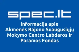 Akmenės Rajono Suaugusiųjų Mokymo Centro Labdaros ir Paramos Fondas | spec.lt