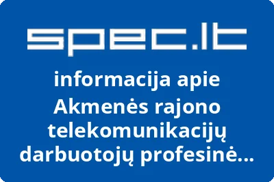 Akmenės rajono telekomunikacijų darbuotojų profesinė sąjunga