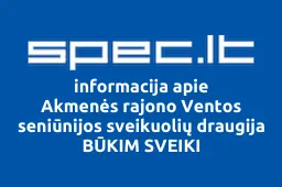 Akmenės rajono Ventos seniūnijos sveikuolių draugija BŪKIM SVEIKI | spec.lt