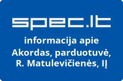 Akordas, parduotuvė, R. Matulevičienės, IĮ