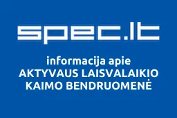 AKTYVAUS LAISVALAIKIO KAIMO BENDRUOMENĖ | spec.lt