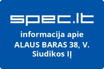 ALAUS BARAS 38, V. Siudikos, IĮ