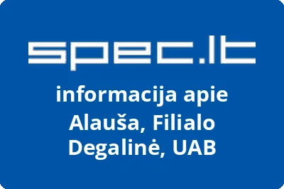 Alauša, Filialo Degalinė, UAB