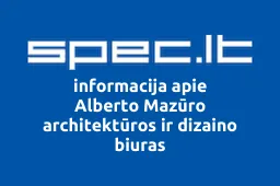 Alberto Mazūro architektūros ir dizaino biuras | spec.lt