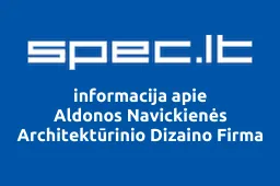 Aldonos Navickienės Architektūrinio Dizaino Firma | spec.lt