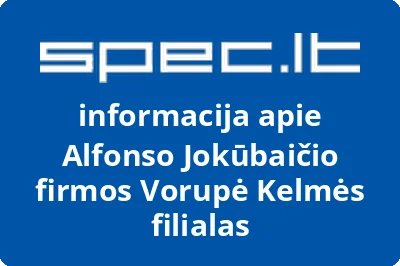 Alfonso Jokūbaičio firmos Vorupė Kelmės filialas