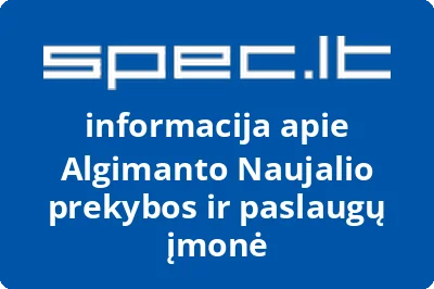 Algimanto Naujalio prekybos ir paslaugų įmonė