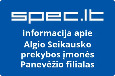 Algio Seikausko prekybos įmonės Panevėžio filialas