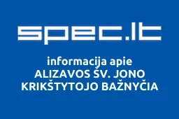 ALIZAVOS ŠV. JONO KRIKŠTYTOJO BAŽNYČIA | spec.lt