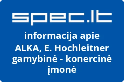 ALKA, E. Hochleitner gamybinė - konercinė įmonė