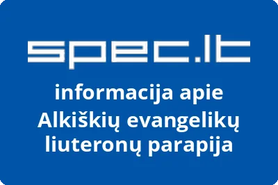 Alkiškių evangelikų liuteronų parapija
