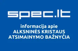 ALKSNINĖS KRISTAUS ATSIMAINYMO BAŽNYČIA | spec.lt