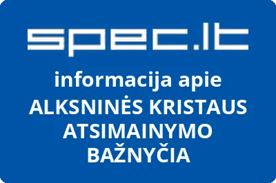 ALKSNINĖS KRISTAUS ATSIMAINYMO BAŽNYČIA