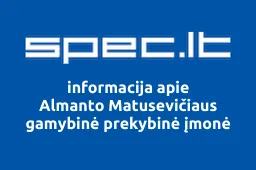 Almanto Matusevičiaus gamybinė prekybinė įmonė | spec.lt