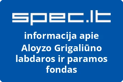 Aloyzo Grigaliūno labdaros ir paramos fondas | spec.lt