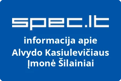 Alvydo Kasiulevičiaus Įmonė Šilainiai