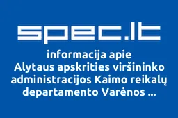 Alytaus apskrities viršininko administracijos Kaimo reikalų departamento Varėnos rajono žemės ūkio ir melioracijos skyrius | spec.lt