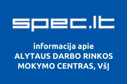 ALYTAUS DARBO RINKOS MOKYMO CENTRAS, VšĮ