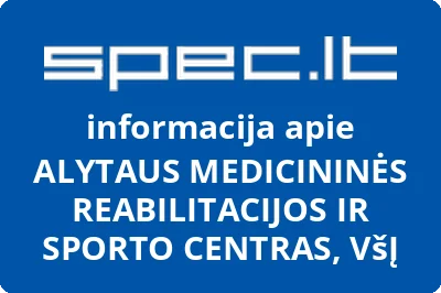 Alytaus medicininės reabilitacijos ir sporto centras, VŠĮ