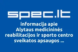 Alytaus medicininės reabilitacijos ir sporto centro sveikatos apsaugos darbuotojų profesinė sąjunga | spec.lt
