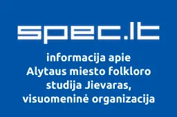 Alytaus miesto folkloro studija Jievaras, visuomeninė organizacija