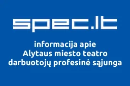 Alytaus miesto teatro darbuotojų profesinė sąjunga | spec.lt