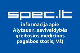 Alytaus r. savivaldybės greitosios medicinos pagalbos stotis, VšĮ | spec.lt