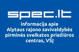 Alytaus rajono savivaldybės pirminės sveikatos priežiūros centras, VŠĮ | spec.lt