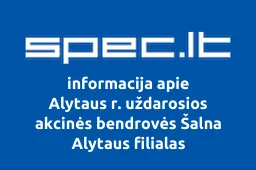 Alytaus r. uždarosios akcinės bendrovės Šalna Alytaus filialas