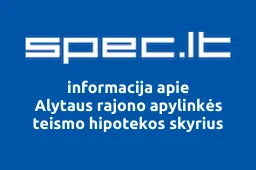 Alytaus rajono apylinkės teismo hipotekos skyrius | spec.lt