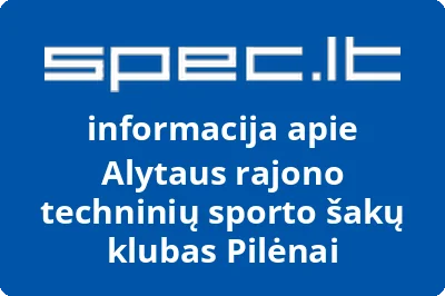 Alytaus rajono techninių sporto šakų klubas Pilėnai