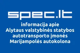 Alytaus valstybinės statybos autotransporto įmonės Marijampolės autokolona iliustracija