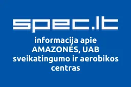 AMAZONĖS, UAB sveikatingumo ir aerobikos centras | spec.lt