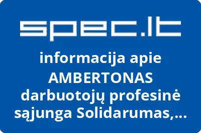 AMBERTONAS darbuotojų profesinė sąjunga Solidarumas, UAB