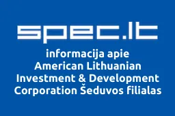 American Lithuanian Investment & Development Corporation Šeduvos filialas | spec.lt