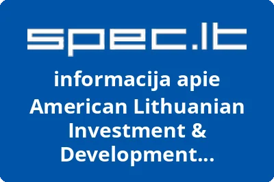 American Lithuanian Investment & Development Corporation Šeduvos filialas