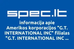 Amerikos korporacijos "G.T. INTERNATIONAL INC" filialas "G.T. INTERNATIONAL INC SERVICE iliustracija