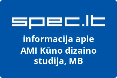 AMI Kūno dizaino studija, MB | spec.lt