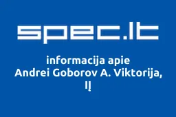 Andrei Goborov A. Viktorija, IĮ | spec.lt